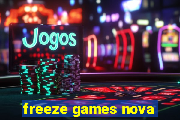 freeze games nova